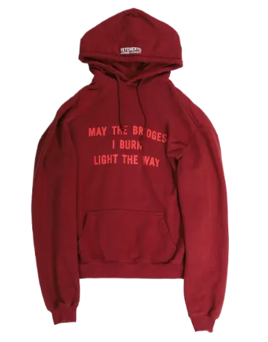 Vetements May The Bridges I Burn Hoodie